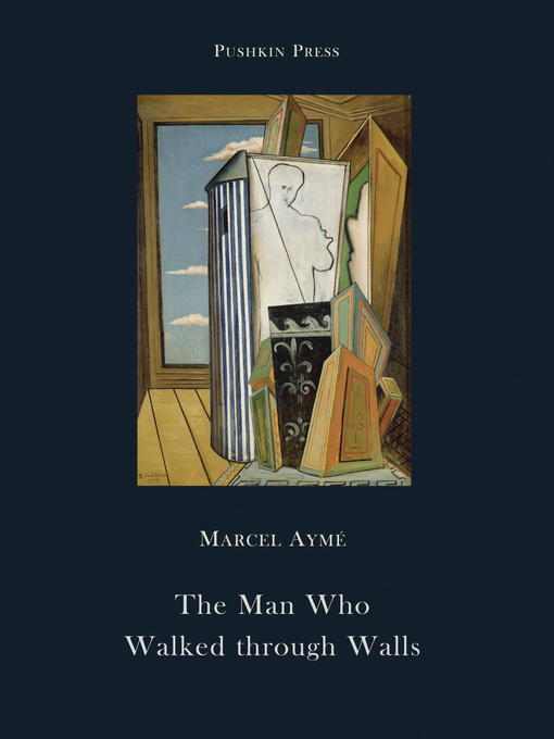 Title details for The Man Who Walked through Walls by Marcel Ayme - Wait list